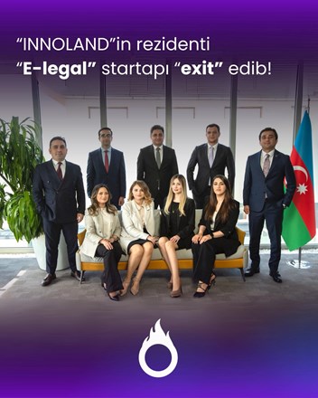 "INNOLAND"in rezidenti "E-legal" startapı uğurla "exit" edib! 