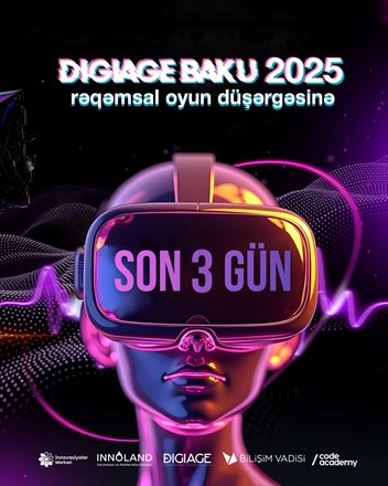 Secure your spot now at the “DIGIAGE - Baku 2025” digital game camp! 
